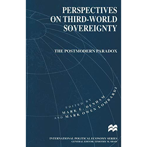 Perspectives on Third-World Sovereignty: The Postmodern Paradox [Paperback]