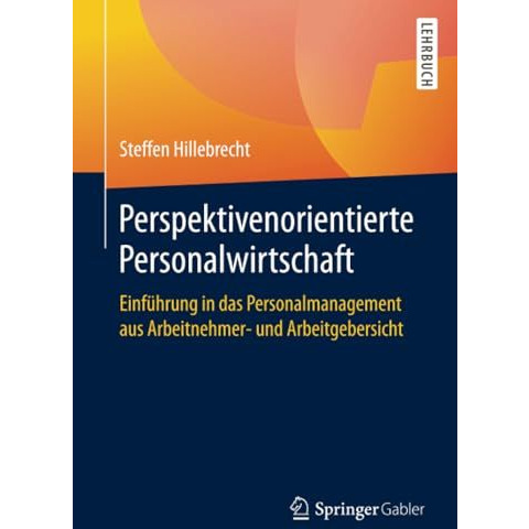 Perspektivenorientierte Personalwirtschaft: Einf?hrung in das Personalmanagement [Paperback]