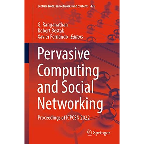 Pervasive Computing and Social Networking: Proceedings of ICPCSN 2022 [Paperback]