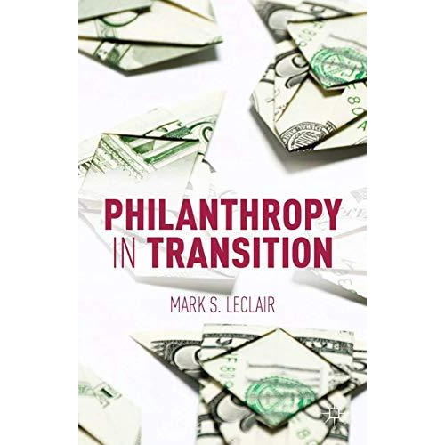 Philanthropy in Transition [Paperback]