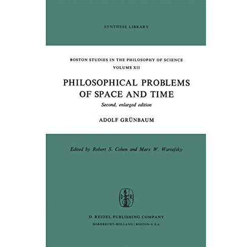 Philosophical Problems of Space and Time: Second, enlarged edition [Paperback]