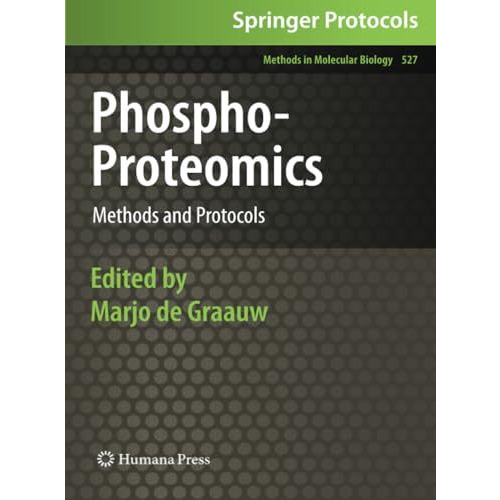 Phospho-Proteomics: Methods and Protocols [Paperback]