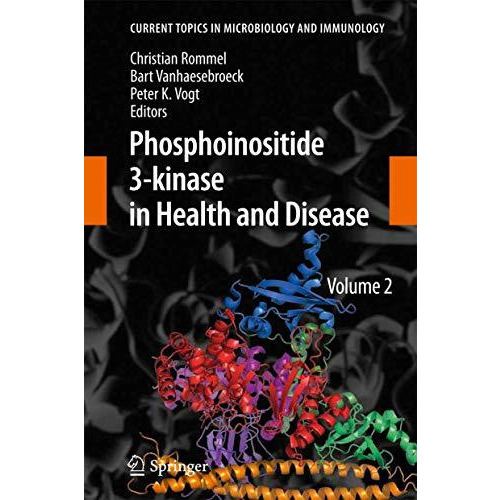 Phosphoinositide 3-kinase in Health and Disease: Volume 2 [Paperback]