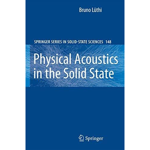 Physical Acoustics in the Solid State [Paperback]