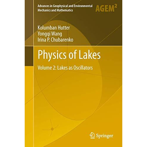 Physics of Lakes: Volume 2: Lakes as Oscillators [Paperback]