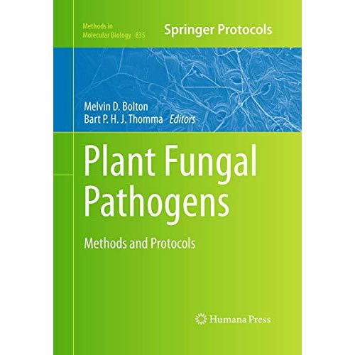 Plant Fungal Pathogens: Methods and Protocols [Paperback]