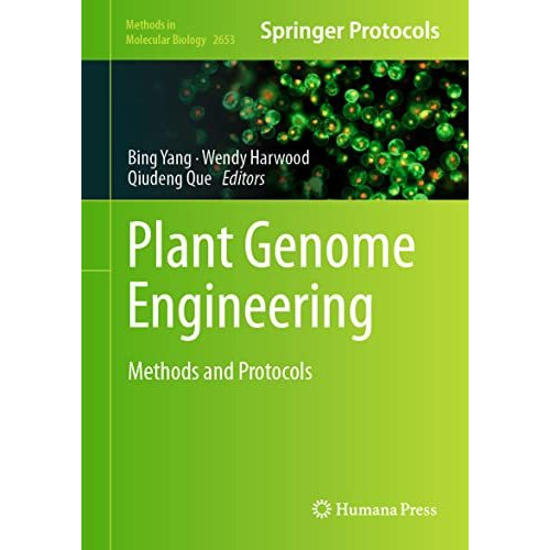 Plant Genome Engineering: Methods and Protocols [Hardcover]