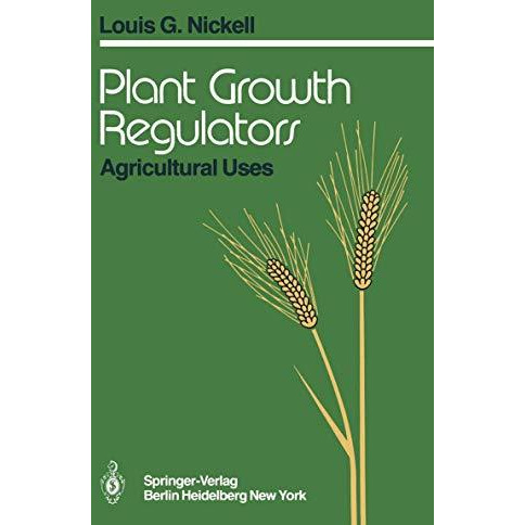 Plant Growth Regulators: Agricultural Uses [Paperback]