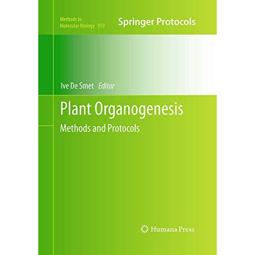 Plant Organogenesis: Methods and Protocols [Paperback]