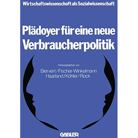 Pl?doyer f?r eine neue Verbraucherpolitik [Paperback]