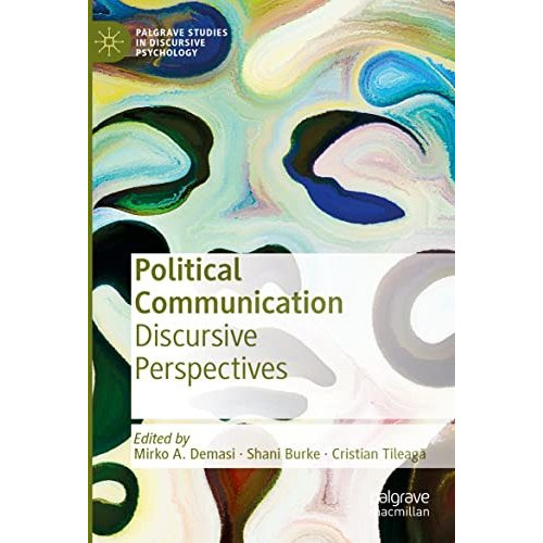 Political Communication: Discursive Perspectives [Paperback]