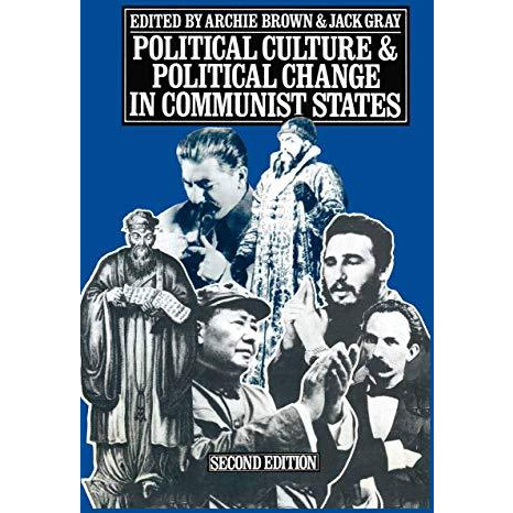 Political Culture and Political Change in Communist States [Paperback]