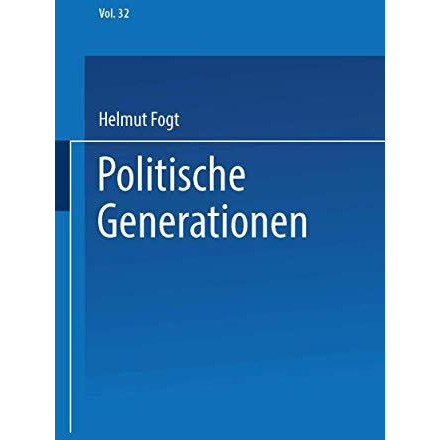 Politische Generationen: Empirische Bedeutung und theoretisches Modell [Paperback]