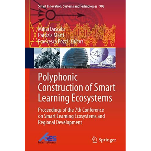 Polyphonic Construction of Smart Learning Ecosystems: Proceedings of the 7th Con [Hardcover]