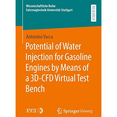 Potential of Water Injection for Gasoline Engines by Means of a 3D-CFD Virtual T [Paperback]