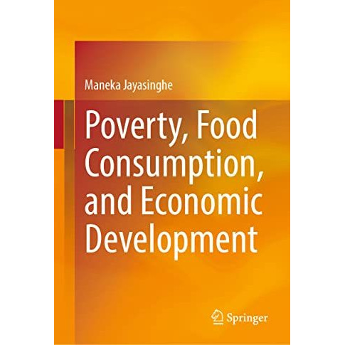 Poverty, Food Consumption, and Economic Development [Hardcover]