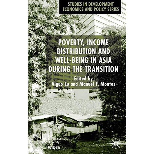 Poverty, Income Distribution and Well-Being in Asia During the Transition [Hardcover]