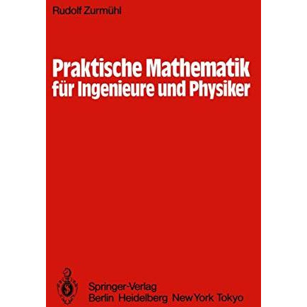 Praktische Mathematik f?r Ingenieure und Physiker [Paperback]