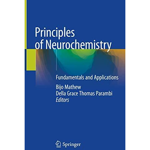 Principles of Neurochemistry: Fundamentals and Applications [Hardcover]