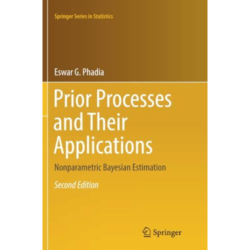 Prior Processes and Their Applications: Nonparametric Bayesian Estimation [Paperback]