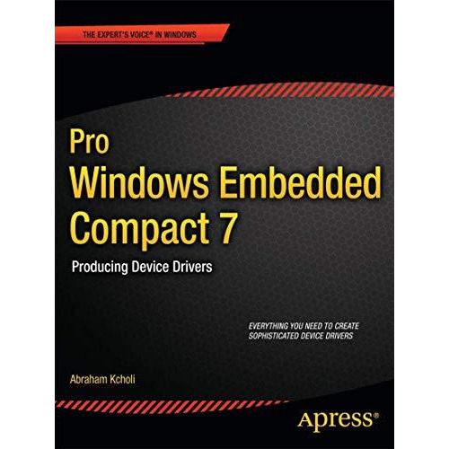 Pro Windows Embedded Compact 7: Producing Device Drivers [Paperback]