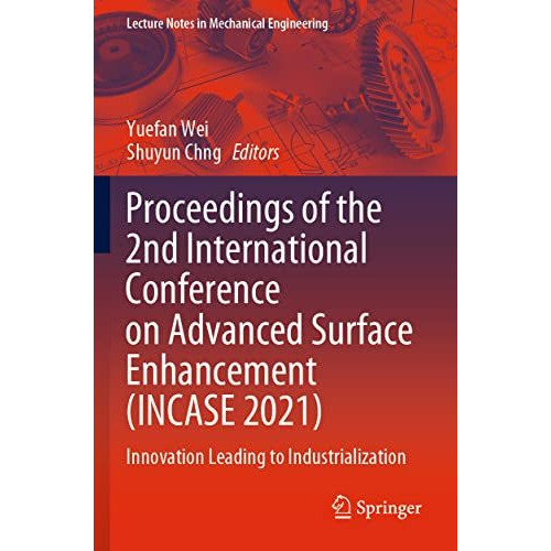 Proceedings of the 2nd International Conference on Advanced Surface Enhancement  [Paperback]