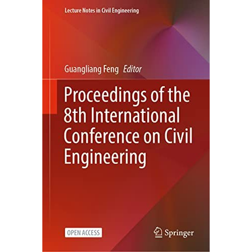 Proceedings of the 8th International Conference on Civil Engineering [Hardcover]