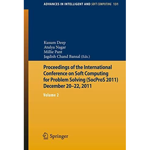 Proceedings of the International Conference on Soft Computing for Problem Solvin [Paperback]