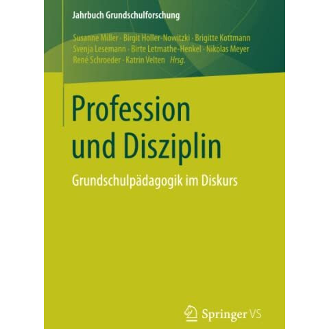 Profession und Disziplin: Grundschulp?dagogik im Diskurs [Paperback]