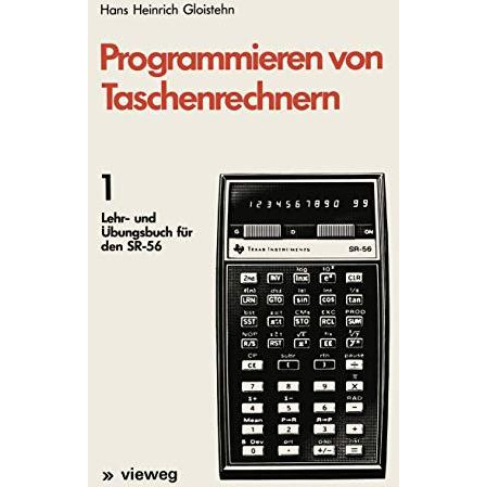 Programmieren von Taschenrechnern: 1 Lehr- und ?bungsbuch f?r den SR-56 [Paperback]