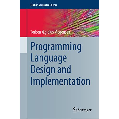 Programming Language Design and Implementation [Hardcover]