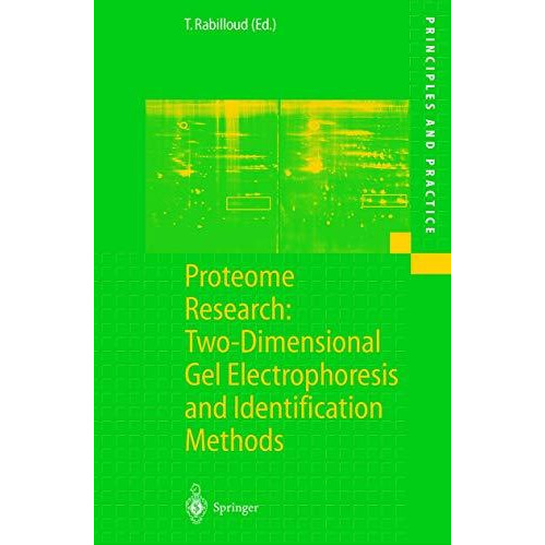 Proteome Research: Two-Dimensional Gel Electrophoresis and Identification Method [Paperback]