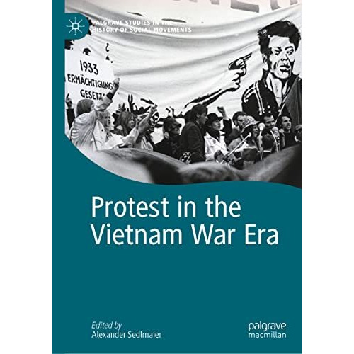 Protest in the Vietnam War Era [Hardcover]