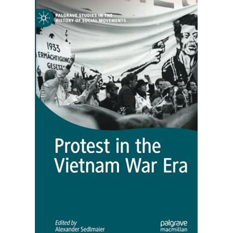 Protest in the Vietnam War Era [Paperback]