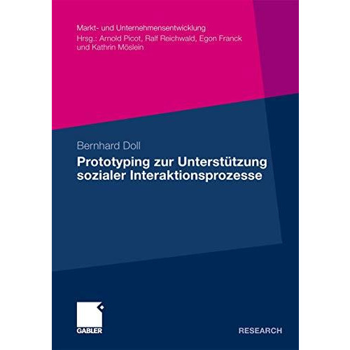 Prototyping zur Unterst?tzung sozialer Interaktionsprozesse [Paperback]