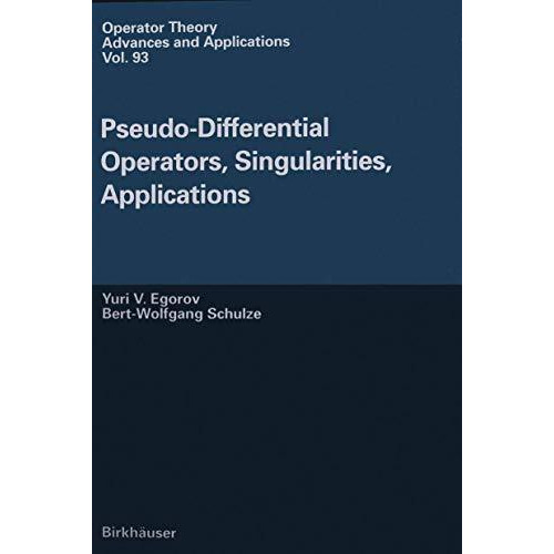 Pseudo-Differential Operators, Singularities, Applications [Paperback]