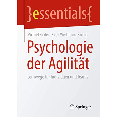 Psychologie der Agilit?t: Lernwege f?r Individuen und Teams [Paperback]