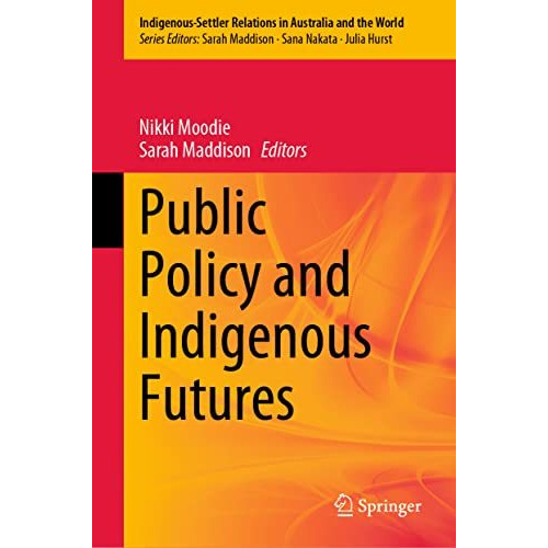 Public Policy and Indigenous Futures [Hardcover]