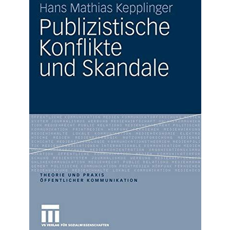 Publizistische Konflikte und Skandale [Paperback]