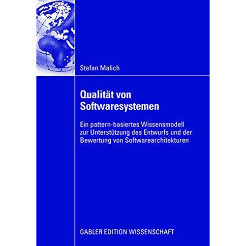 Qualit?t von Softwaresystemen: Ein pattern-basiertes Wissensmodell zur Unterst?t [Paperback]