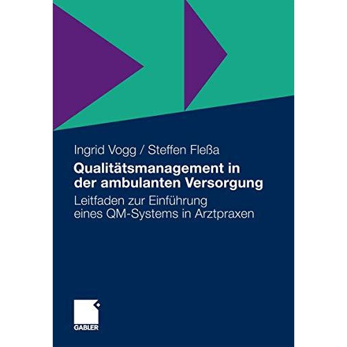 Qualit?tsmanagement in der ambulanten Versorgung: Leitfaden zur Einf?hrung eines [Paperback]