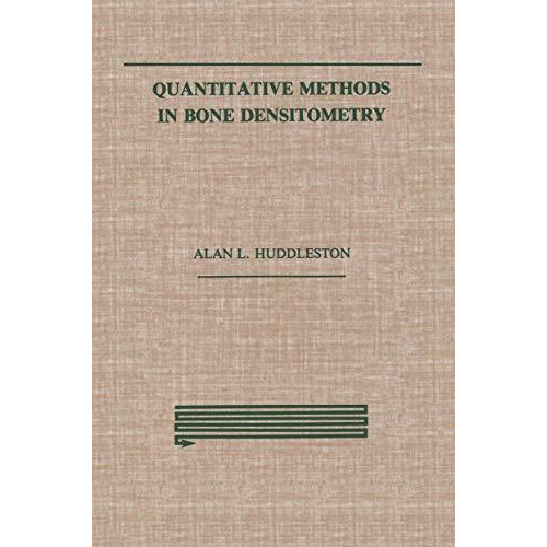 Quantitative Methods in Bone Densitometry [Paperback]