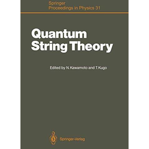 Quantum String Theory: Proceedings of the Second Yukawa Memorial Symposium, Nish [Paperback]