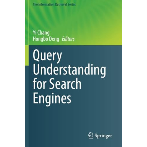 Query Understanding for Search Engines [Paperback]