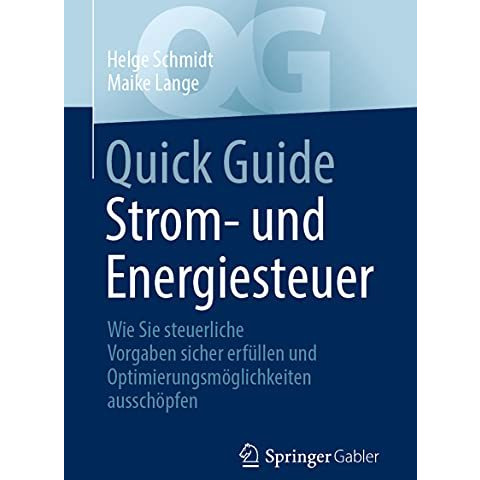 Quick Guide Strom- und Energiesteuer: Wie Sie steuerliche Vorgaben sicher erf?ll [Paperback]