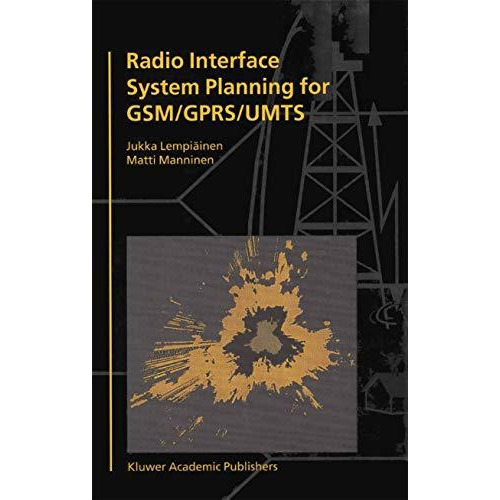 Radio Interface System Planning for GSM/GPRS/UMTS [Hardcover]