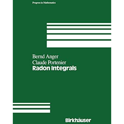 Radon Integrals: An abstract approach to integration and Riesz representation th [Paperback]