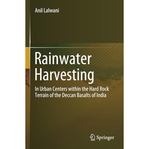 Rainwater Harvesting: In Urban Centers within the Hard Rock Terrain of the Decca [Paperback]