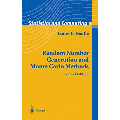 Random Number Generation and Monte Carlo Methods [Paperback]