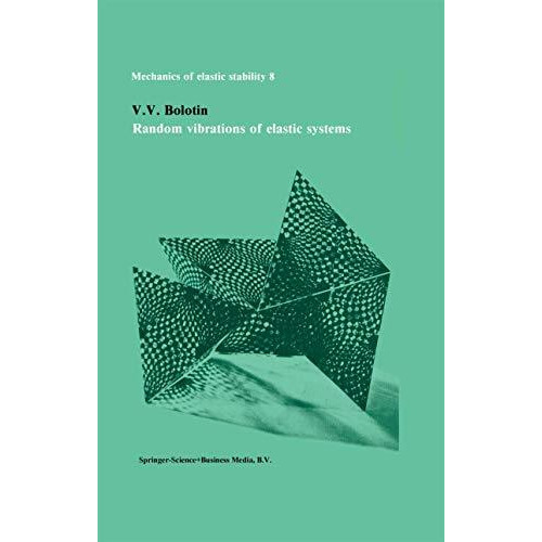 Random vibrations of elastic systems [Paperback]